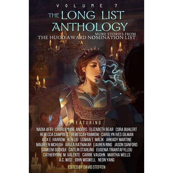 The Long List Anthology Volume 7: More Stories From the Hugo Award Nomination List (Paperback) by Ken Liu, A C Wise, John Wiswell