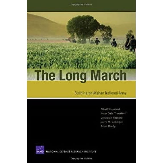 Pre-Owned The Long March : Building an Afghan National Army 9780833046680 Used