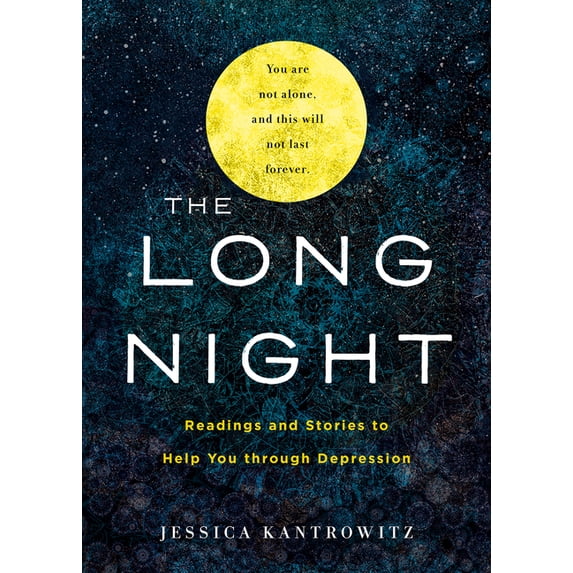 The Long Night: Readings and Stories to Help You through Depression, (Hardcover)
