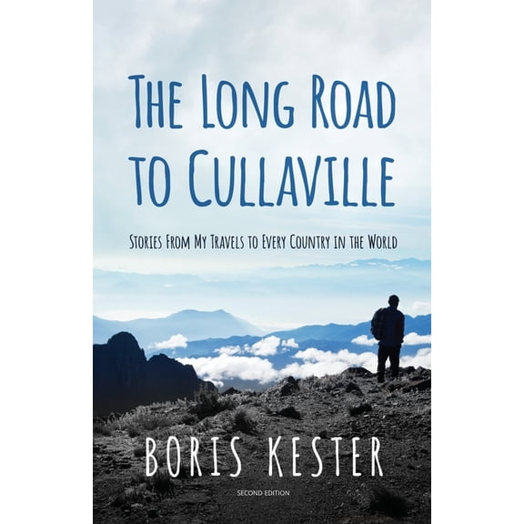 The Long Road to Cullaville: Stories from my travels to every country in the world, (Paperback)