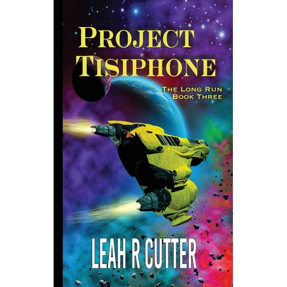 The Long Run Project Tisiphone, Book 3, (Paperback)