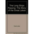 thumbnail image 1 of Pre-Owned The Long Ships Passing: The Story of the Great Lakes (Paperback) 0025491008 9780025491007, 1 of 1