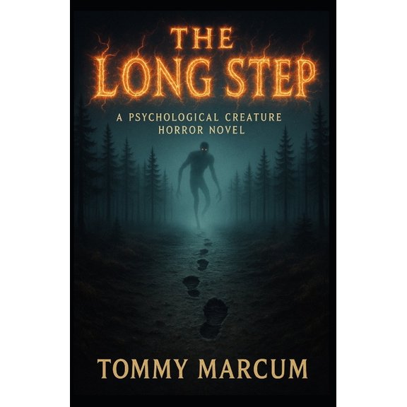 The Long Step: A Psychological Creature Horror Novel, (Paperback)