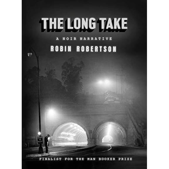 Pre-Owned The Long Take: A Noir Narrative (Hardcover) 0525655212 9780525655213