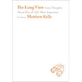thumbnail image 1 of Pre-Owned The Long View: Some Thoughts about One of Life's Most Important Lessons (Hardcover) 1937509745 9781937509743, 1 of 1