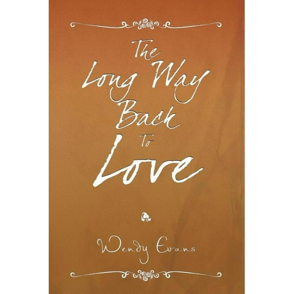 The Long Way Back To Love