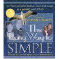 thumbnail image 1 of Pre-Owned The Long Way to Simple - 50 years of Living, Loving and Laughing as a Person with FASD (Mom's Choice Awards Recipient) (Unknown) 0963707280 9780963707284, 1 of 1