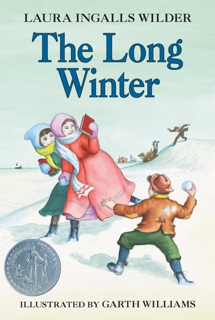 Laura Ingalls Wilder, The Long Winter, Book 6, Newbery Honor