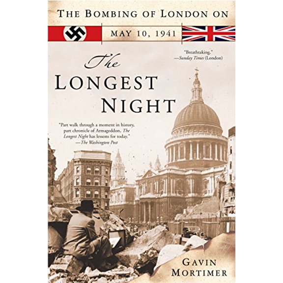 Pre-Owned The Longest Night: The Bombing of London on May 10, 1941 (Paperback) 0425211835 9780425211830