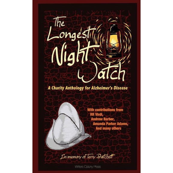 The Longest Night Watch Volume 1 Paperback 0692539468 9780692539460 Lacey D Sutton, Andrew Barber, Connie Cockrell, Joshua L Cejka, Janet Gershen-Siegel, Amanda Parker Adams, R R Virdi, Michael Wa