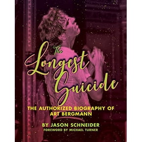 Pre-Owned The Longest Suicide: The Authorized Biography of Art Bergmann (Paperback) 1772141968 9781772141962