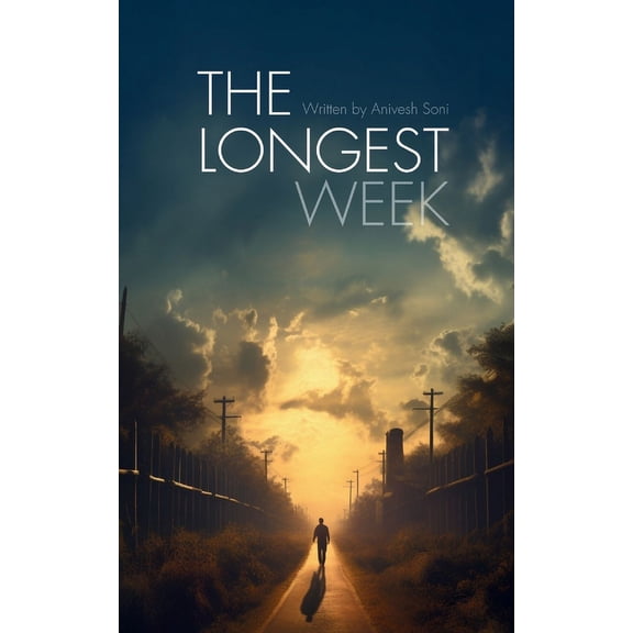 The Longest Week: Written By Anivesh Soni, (Paperback)
