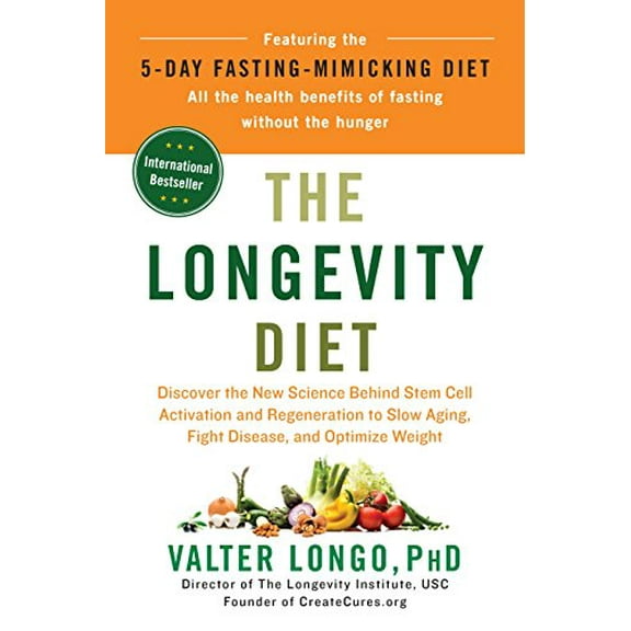 Pre-Owned The Longevity Diet: Discover the New Science Behind Stem Cell Activation and Regeneration to Slow Aging, Fight Disease, and Optimize Weight (Hardcover) 0525534075 9780525534075