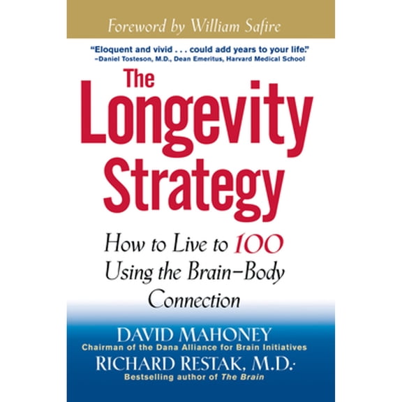 Pre-Owned The Longevity Strategy: How to Live to 100 Using the Brain-Body Connection (Paperback) 0471327948 9780471327943