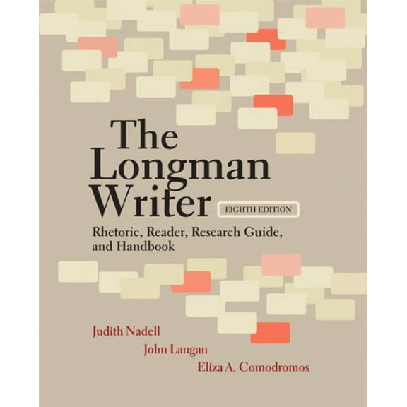 Pre-Owned The Longman Writer: Rhetoric, Reader, Research Guide, and Handbook (Paperback) 020579839X 9780205798391