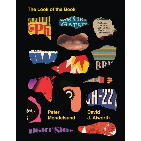 The Look of the Book: Jackets, Covers, and Art at the Edges of Literature, (Hardcover)