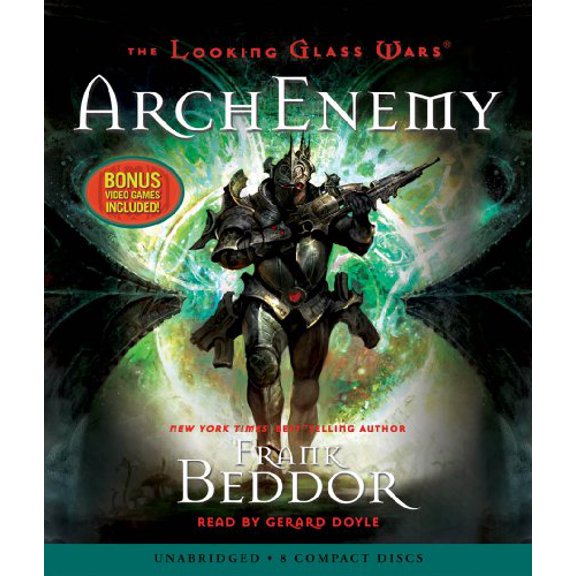 Pre-Owned The Looking Glass Wars #3: Archenemy - Audio (Unknown) 0545103231 9780545103237