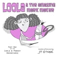 thumbnail image 1 of The Loola & Ponkey Adventures Loola & the Amazing Mark Maker, Book 1, (Paperback), 1 of 1