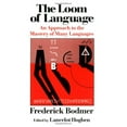 thumbnail image 1 of Pre-Owned The Loom of Language: An Approach to the Mastery of Many Languages (Paperback) 039330034X 9780393300345, 1 of 1
