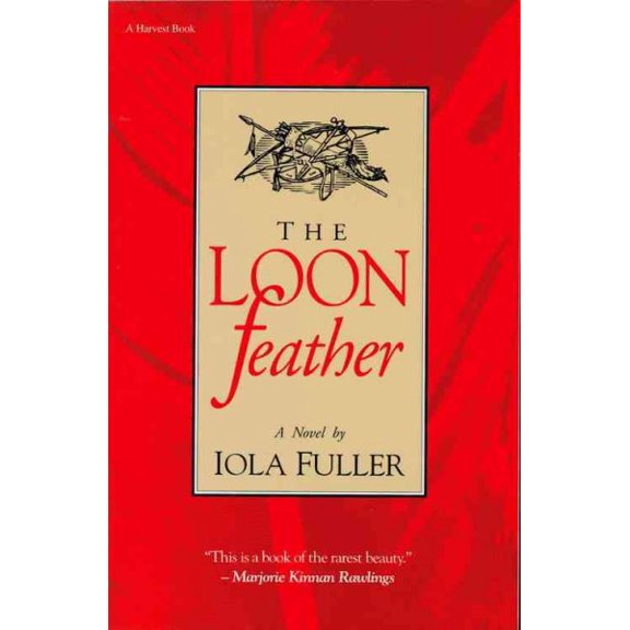 Pre-Owned The Loon Feather (Paperback) 015653200X 9780156532006