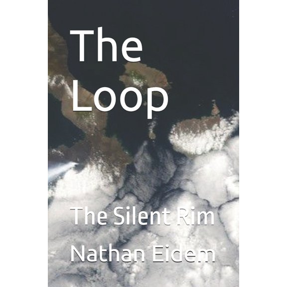 The Loop: The Silent Rim, (Paperback)