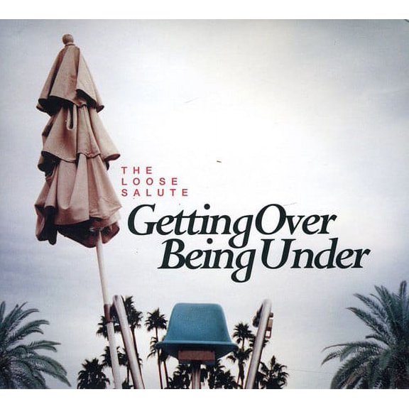 The Loose Salute - Getting Over Being Under - Alternative - CD