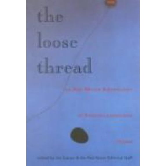 Pre-Owned The Loose Thread (Paperback) 1893959260 9781893959262