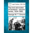 thumbnail image 1 of The Lord Advocates of Scotland : 1834-1880 (Second Series) (Paperback), 1 of 1