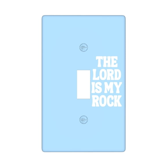 The Lord Is My Rock Single Toggle Light Switch Plate, 1 Gang Outlet Cover