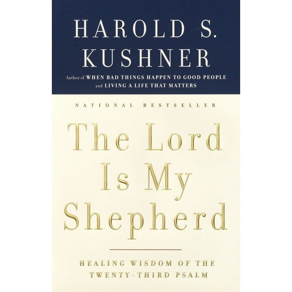 The Lord Is My Shepherd : Healing Wisdom of the Twenty-third Psalm (Paperback)