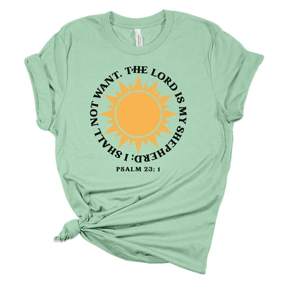 The Lord Is My Shepherd; I Shall Not Want Psalm 23:1 Unisex Ladies Design Christian T-shirt Graphic Tee-Mint-xxl