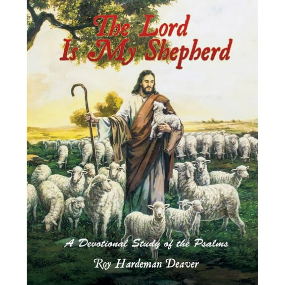 The Lord Is My Shepherd, (Paperback)