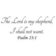 thumbnail image 1 of The Lord Is My Shepherd Psalm 23:1 Religious Decorations Wall Art Sayings Vinyl Letters Stickers Decals, 1 of 7