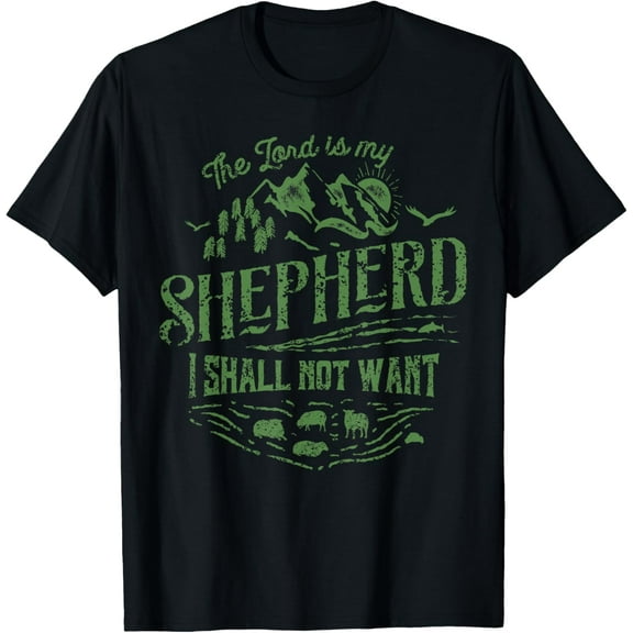 The Lord Is My Shepherd Psalms 23 Christian Tshirt T-Shirt
