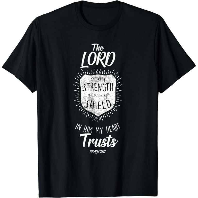 The Lord is My Strength Bible Verse Shirt The Lord is My Strength Bible Verse Shirt