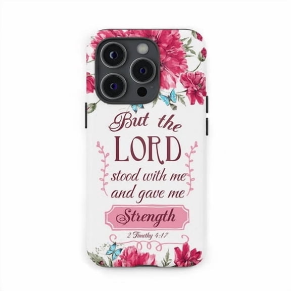 The Lord Stood With Me 2 Timothy 4:17 Bible Verse Faith A281 Protective Case for iPhone 17 16 15 14 13 12 11 Pro Max