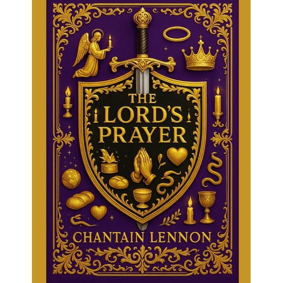 The Lord's Prayer: A Kingdom Guide to Understanding, Living, and Praying the Words, (Paperback)