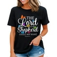 thumbnail image 1 of The Lord is My Shepard Christian Womens Graphic T Shirt Black X-Large, 1 of 4