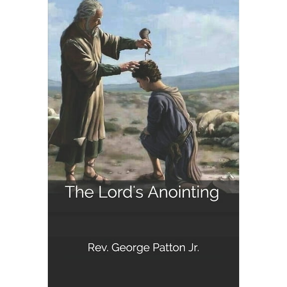 The Lord's Anointing, (Paperback)
