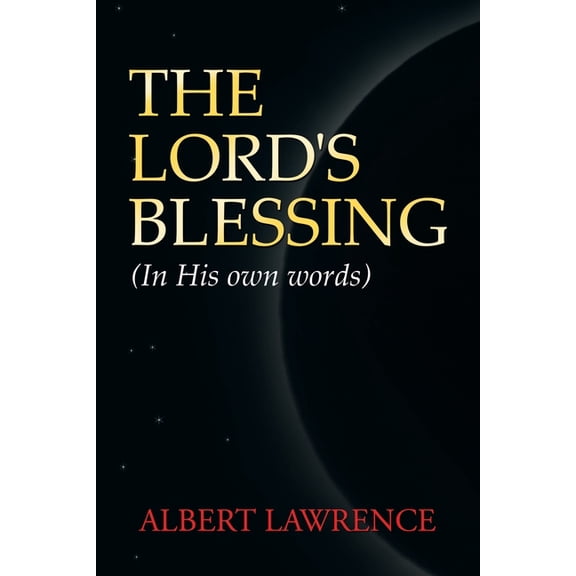 The Lord's Blessing: In His Own Words, (Paperback)