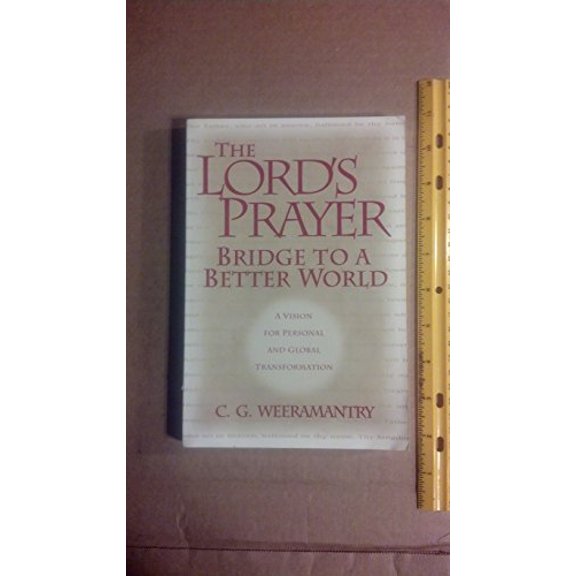 Pre-Owned The Lord's Prayer: Bridge to a Better World (Paperback) 0764801813 9780764801815