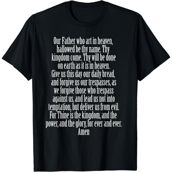 The Lord's Prayer Matthew 6:9 God Bible Christian Jesus T-Shirt