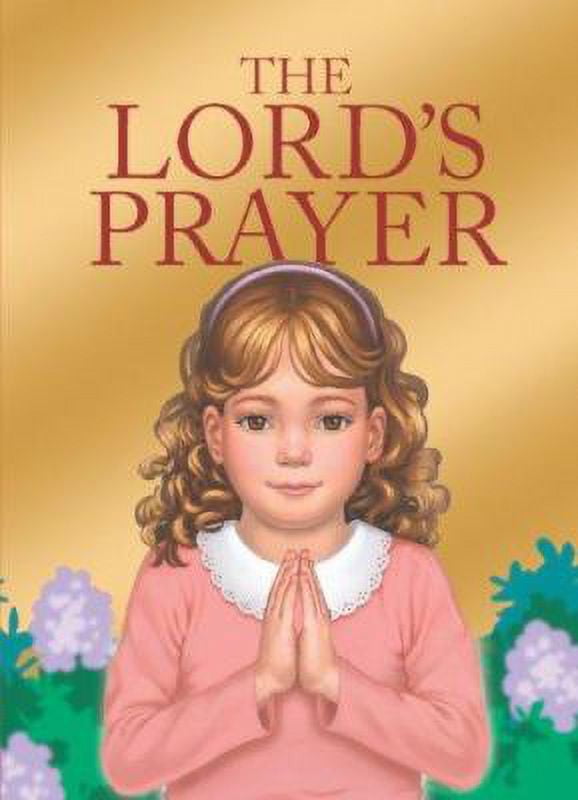 Pre-Owned The Lord's Prayer (Paperback 9781403710000) by Dalmatian Press (Creator)