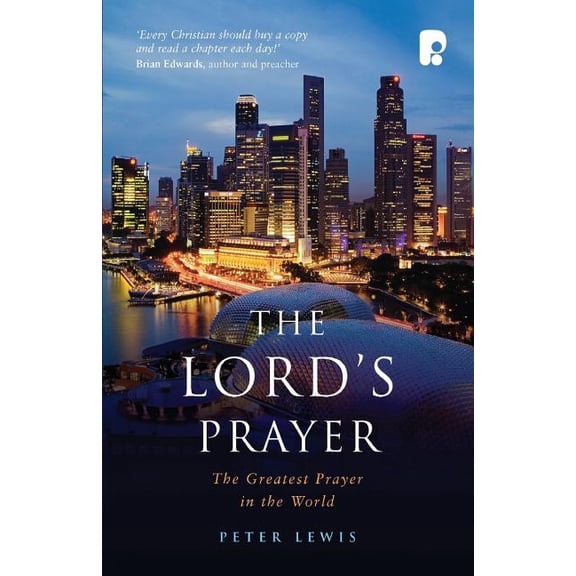 The Lord's Prayer: The Greatest Prayer in the World, (Paperback)