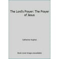 thumbnail image 1 of Pre-Owned The Lord's Prayer: The Prayer of Jesus (Hardcover) 0816425973 9780816425976, 1 of 1