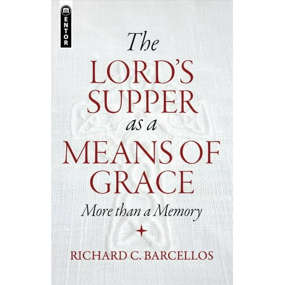 The Lord's Supper as a Means of Grace (Paperback)