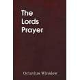 thumbnail image 1 of The Lords Prayer, Its Spirit and Its Teaching (Paperback), 1 of 1