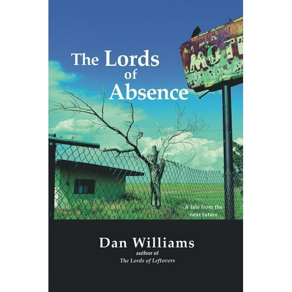 The Lords of Absence (Paperback)