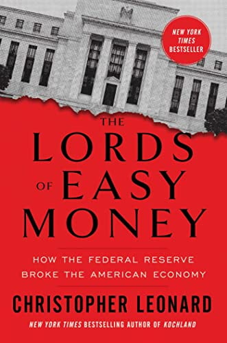 Pre-Owned The Lords of Easy Money: How the Federal Reserve Broke the American Economy (Hardcover) 1982166630 9781982166632