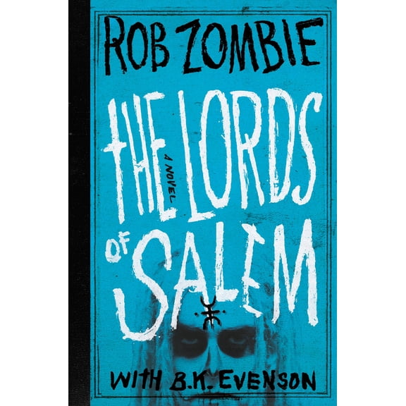 Pre-Owned The Lords of Salem (Hardcover) by Rob Zombie, B K Evenson
